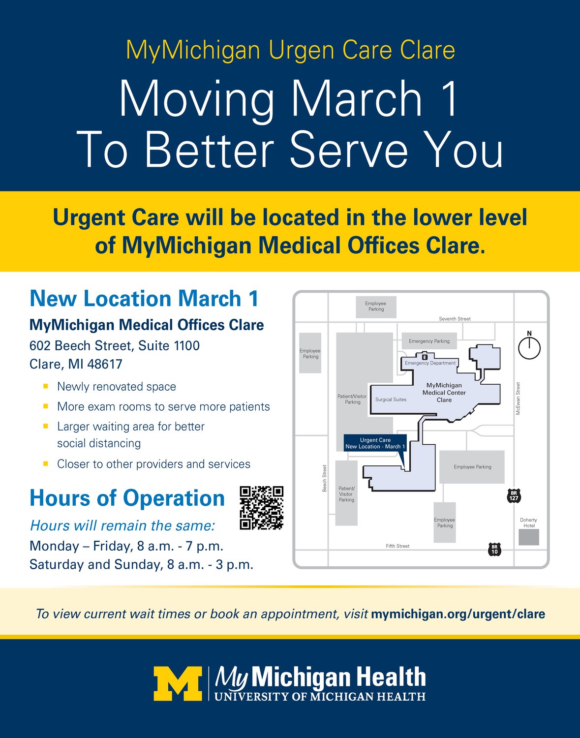 MyMichigan Urgent Care Clare is moving Wednesday, March 1, to a new location in the lower level of MyMichigan Medical Offices Clare, 602 Beech St. Suite 1100.